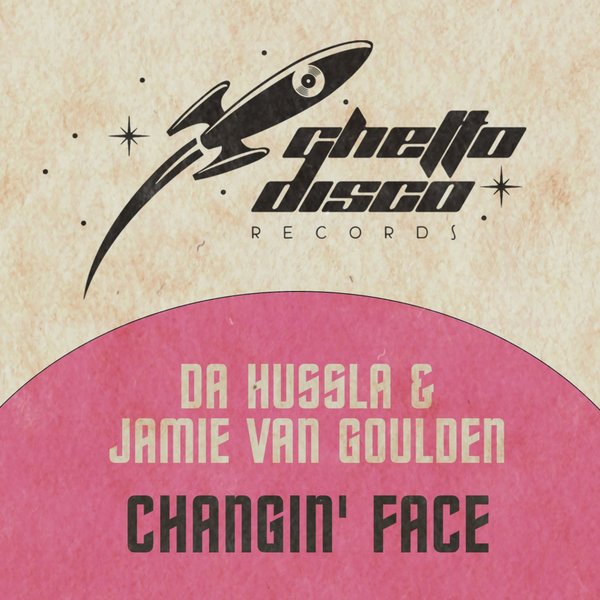 Da Hussla, Jamie Van Goulden - CHANGIN' FACE [GDR008]